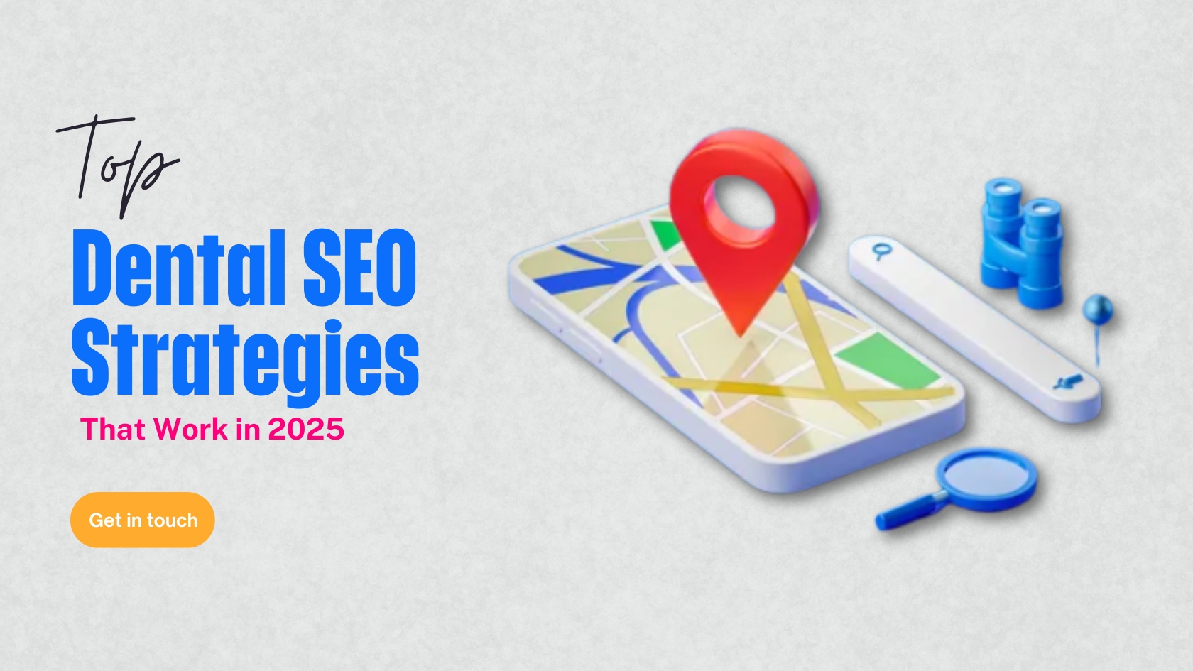 Top Dental SEO Strategies That Work in 2025