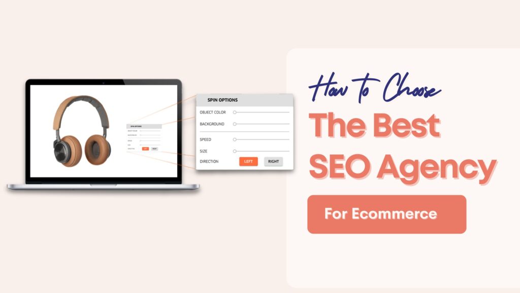 How to Choose The Best SEO Agency For Ecommerce