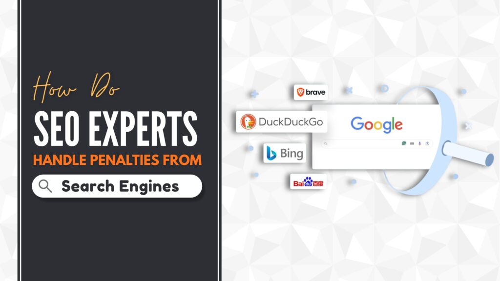 How Do SEO Experts Handle Penalties from Search Engines