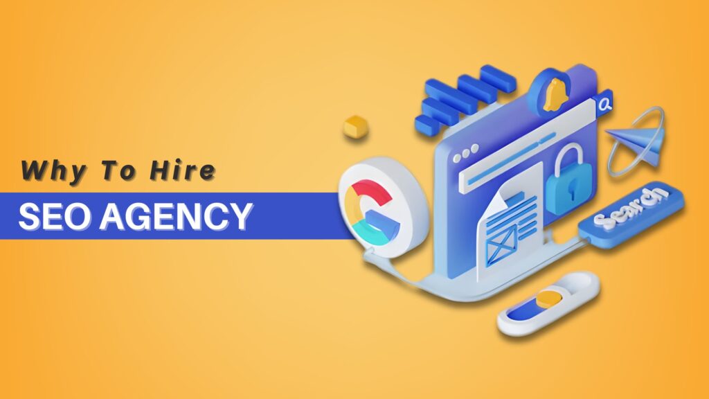 Why to Hire SEO Agency