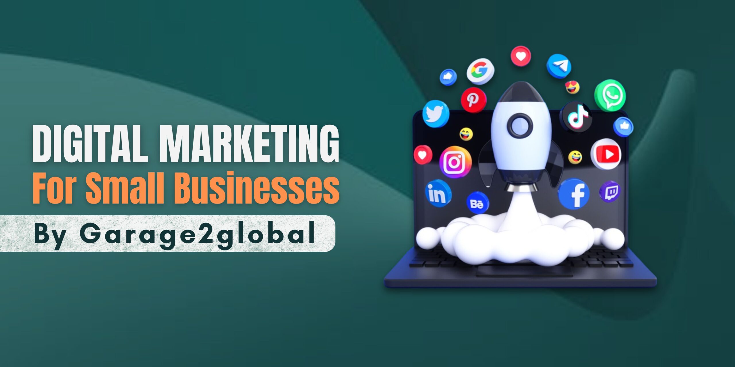 Digital Marketing for Small Businesses by Garage2global