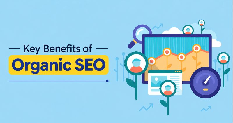 Key Benefits of Organic SEO