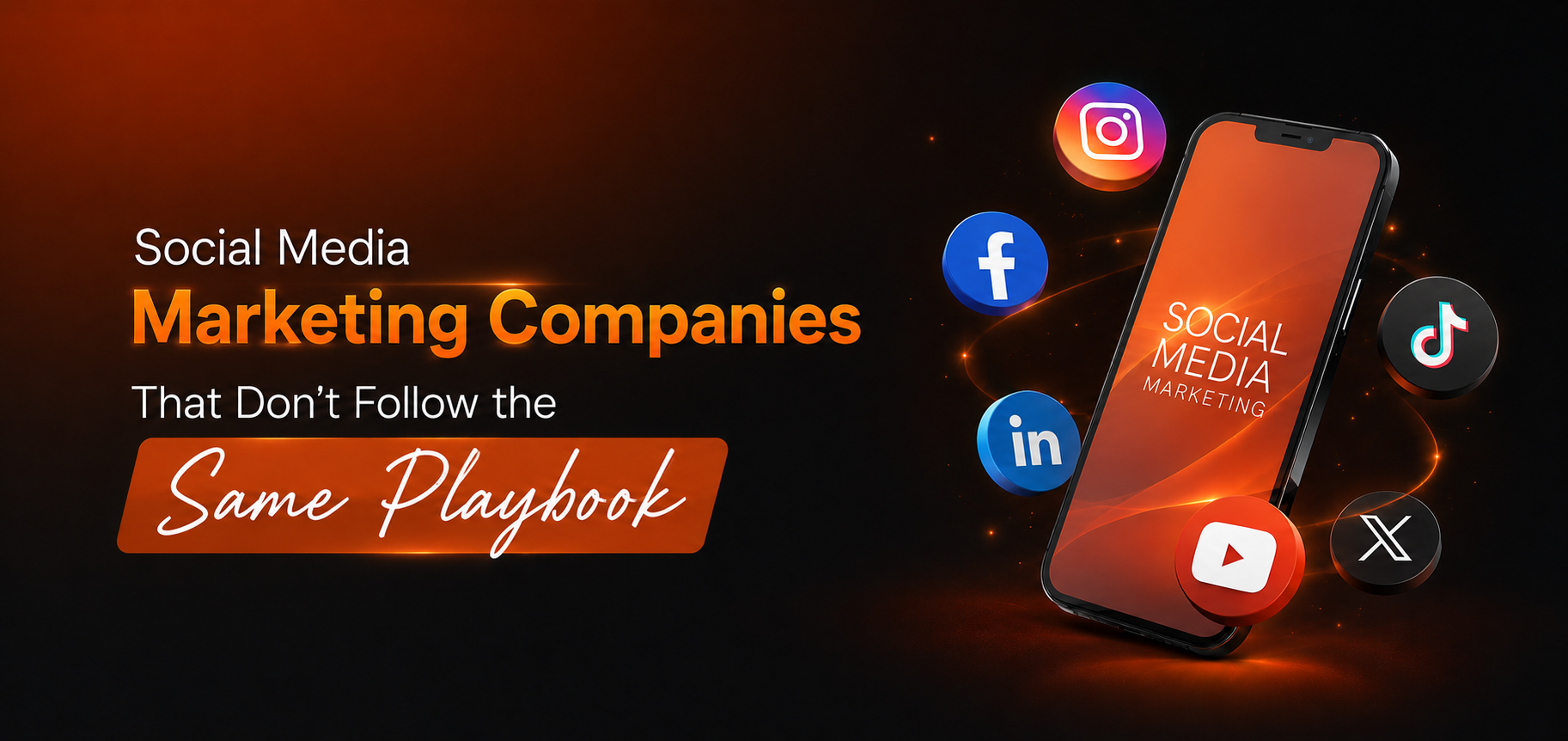 Social Media Marketing Companies That Don’t Follow the Same Playbook
